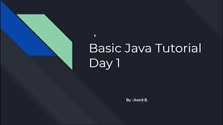 Basic Java Class Day 1
