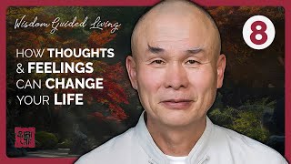 Your Thoughts Shape Your Life | Episode 8 ~ Wisdom Guided Living