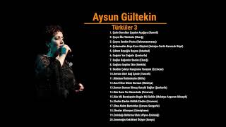 Aysun Gültekin Seçme Türküler 3 • En Güzel Türküler 2018