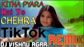 Kitna Pyara Hai Ye Chehra Jispe Hum Marte Hai Dj Remix Song no name Hindi song  love song Extra bass