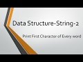 String Problems - 2: Print first character of every word | Java Implementation