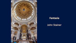 Fantasia - Sir John Stainer  [from 'The Organ']