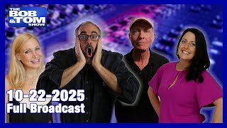 The Bob & Tom Show, October 22, 2025