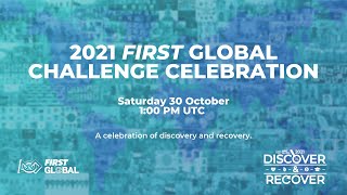 2021 FIRST Global Challenge Celebration 🎉