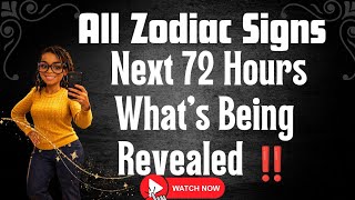 🔮✨All Signs-Next 72 Hrs|What's Being Revealed ‼️✨W/Time Stamps ⏳