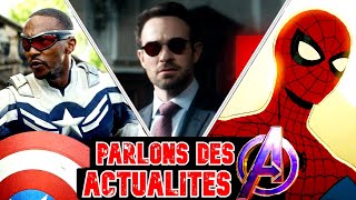 PARLONS des ACTUS MARVEL (Captain America 4, Spider-Man, Daredevil...)