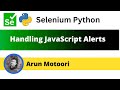 Handling JavaScript Alerts using Selenium Python (Selenium Python)
