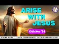 Jeremiah 33:6 | Arise With Jesus | (10th Nov 2024)