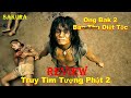 REVIEW PHIM TRUY TÌM TƯỢNG PHẬT 2 || ONG BAK 2008 || SAKURA REVIEW