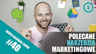 Polecane narzędzia marketingowe |  Dawid Bagiński  | SHOW 040