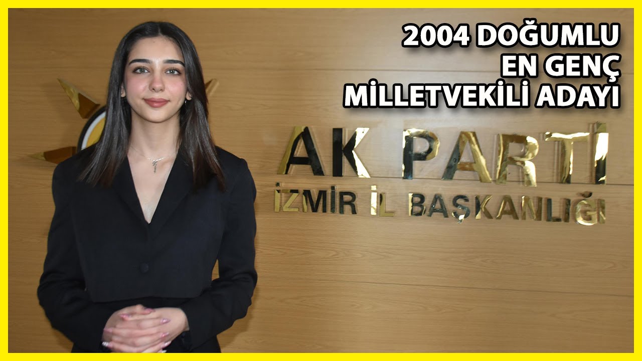 AK Parti'nin En Genç Milletvekili Adayı Nisa: Gençler Için ...