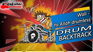Wali Ya Allah drumless TANPA DRUM BACKTRACK