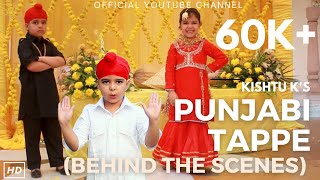 Punjabi Tappe - Behind The Scenes (BTS) | Kishtu k | Lai Sunna Bhenji (Vlog 1)#kishtuk #punjabisong