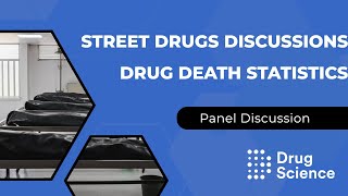 Street Drugs Discussions: Drug Death Statistics