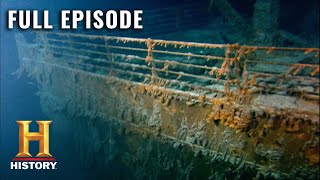 Lost Worlds: Inside the "Unsinkable" Titanic (S2, E7) | Full Episode | History