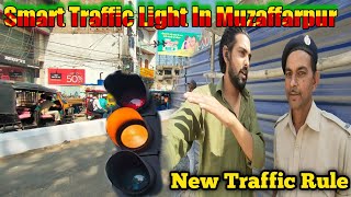 Smart Traffic Light In Muzaffarpur||And New Traffic Rule|| Thanedaar vlogs @Muzaffarpurwow