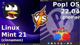 Linux Mint 21 vs Pop OS 22.04