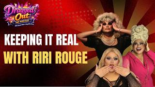 Keeping it real with Riri Rouge..