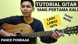 Kunci Gitar - YANG PERTAMA KALI - PANCE PONDAAG | Versi Petikan Mudah