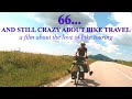 66... and still crazy about bike travel