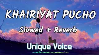 khairiyat pucho arijit singh new song | khairiyat pucho lofi slowed reverb |Textaudio