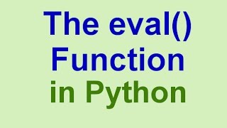 Python Tips & Tricks: The eval() Function