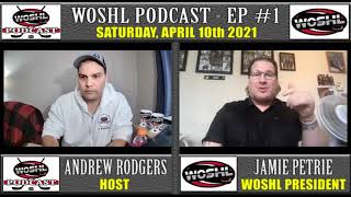 WOSHL Podcast - Episode #1 feat. Jamie Petrie