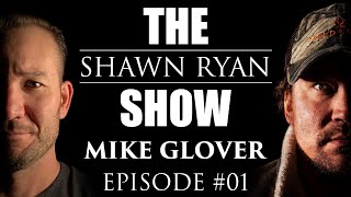 Shawn Ryan Show #1 Green Beret Mike Glover