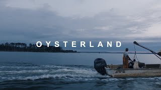 Oysterland | A Dalstrong Film ©