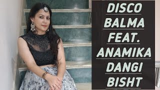 Disco Balma- Mouni Roy | Asees Kaur & Mellow D | Sachin-Jigar | IP Singh