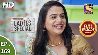 Ladies Special - Ep 169 - Full Episode - 19th July, 2019