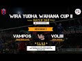 🔴 LIVE | VAMPOS Penglatan VS VOLBI Depeha | WYW CUP II 2023