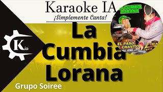 Grupo Soiree - La Cumbia Lorana (Medio Metro) - Karaoke