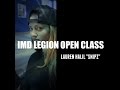 IMD LEGION |OPEN CLASS | @LAUREN HALIL |