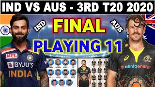 India vs Australia 3rd T20 Match 2020 | Both Teams Playing 11 | Ind vs Aus 3rd T20| Dream11 Team