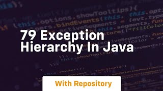 79 exception hierarchy in java