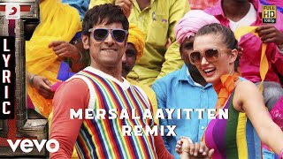I - Mersalaayitten Remix Lyric | A.R. Rahman | Vikram | Shankar