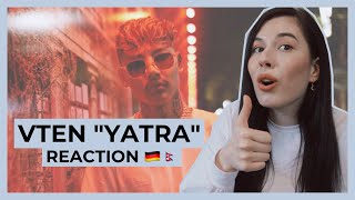 Foreigner reacting to VTEN | YATRA 🇩🇪🇳🇵