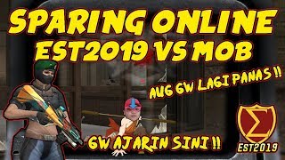 SPARING ONLINE !! EST2019 VS MOB !! ANDRE COPO PARAH !! - POINTBLANK INDONESIA