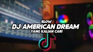 Download Lagu DJ AMERICAN DREAM SANGAT SANTUY SLOW REMIX FULL BA... MP3 Gratis