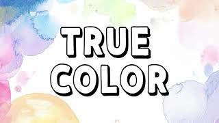 TRUE COLOR