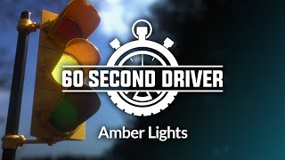 60-Second Driver - Amber lights