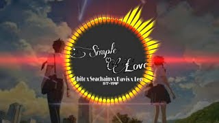 Simple Love Remix - Obito x Seachains x Davis x Lena x DJ Eric T-J | Nhạc Tik Tok hay nhất 2019