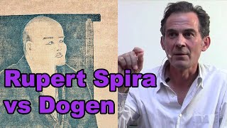 Rupert Spira vs Dogen