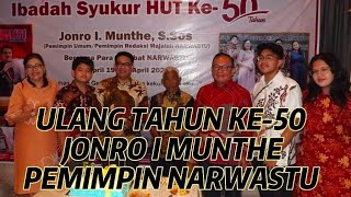 UlangTahun Ke-50 Pemimpin Umum NARWASTU Jonro I Munthe