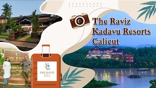 Raviz Kadavu Resorts Calicut | Best Resort in Calicut | Kadavu Resorts | Destination Wedding Calicut