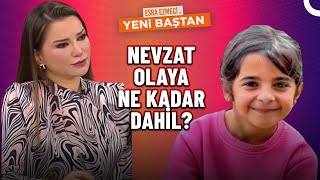 Nevzat'ın İfadesi Neden Değişti? | Esra Ezmeci İle Yeni Baştan