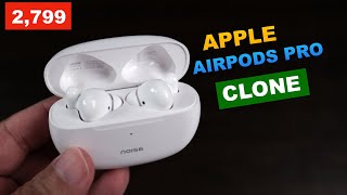 Noise Air Buds Pro the Apple AirPods Pro Clone for Rs. 2,799!
