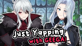 【Just Chatting】Just Yapping w/ Geega