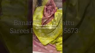 Wa.Me/919502945673    Banarasi pure Kora Pattu sarees 3199/-Rs